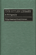 The Hitler Library: A Bibliography