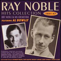 The Hits Collection 1931-1947 - Ray Noble & His Orchestra