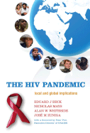 The HIV Pandemic: Local and Global Implications