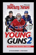 The Hockey News Young Guns 2: How 25 Whiz Kids Reached Stardom