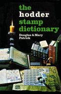 The Hodder stamp dictionary - Patrick, Douglas, and Patrick, Mary