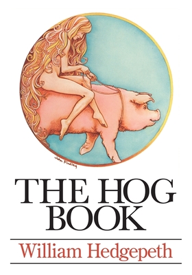 The Hog Book - Hedgepeth, William
