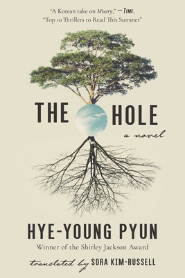 The Hole - Pyun, Hye-Young, and Kim-Russell, Sora (Translated by)