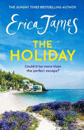 The Holiday: A glorious novel - the perfect summer read
