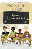 The Holiday Boys Learn Responsibility Spanish: Vocaciones Ninos Aprender Responsabilidad