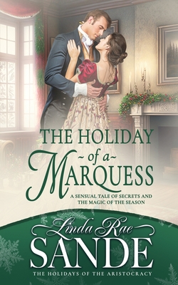 The Holiday of a Marquess - Sande, Linda Rae