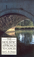 The Holistic Approach to Cancer