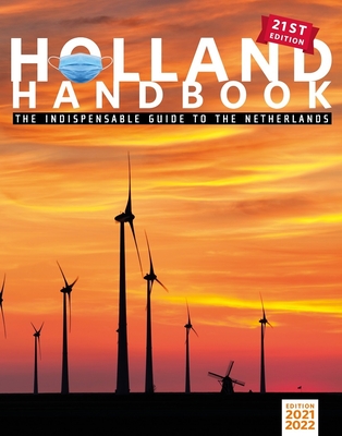 The Holland Handbook - Dijkstra, Stephanie (Editor)