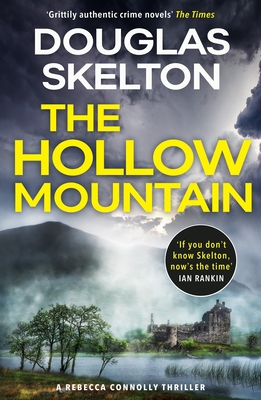 The Hollow Mountain: A Rebecca Connolly Thriller - Skelton, Douglas