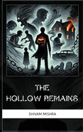 The Hollow Remains