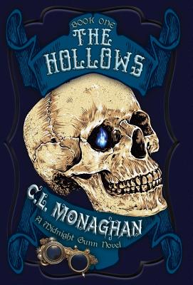 The Hollows: A Midnight Gunn Novel - Monaghan, C L