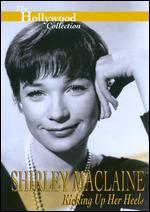 The Hollywood Collection: Shirley MacLaine - Kicking Up Her Heels