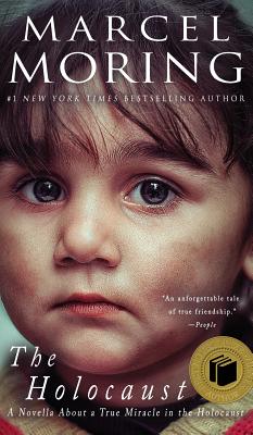 The Holocaust: A Novella About a True Miracle in the Holocaust - Moring, Marcel