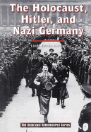 The Holocaust, Hitler, and Nazi Germany