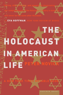 The Holocaust in American Life - Novick, Peter