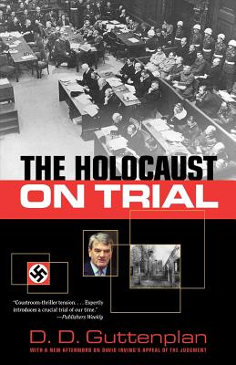 The Holocaust on Trial - Guttenplan, D D