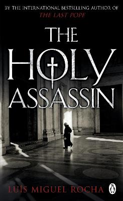 The Holy Assassin - Rocha, Luis Miguel