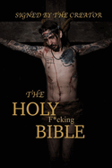 The Holy F*cking Bible: According to Matt Shaw