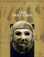 The Holy Land - Time-Life Books, and Brown, Dale (Editor)