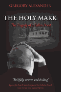 The Holy Mark: The Tragedy of a Fallen Priest