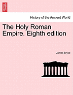The Holy Roman Empire: Eighth Edition