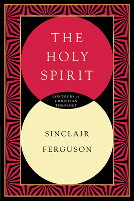 The Holy Spirit - Ferguson, Sinclair B