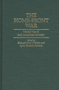 The Home-Front War: World War II and American Society