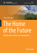 The Home of the Future: Digitalization and Resource Management