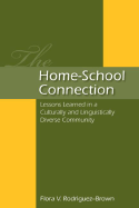 The Home-School Connection: Lessons Learned in a Culturally and Linguistically Diverse Community