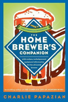 The Homebrewer's Companion - Papazian, Charlie