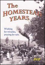 The Homestead Years