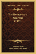 The Homosexual Neurosis (1922)