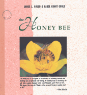 The Honey Bee - Gould, James L, and Gould, Carol Grant