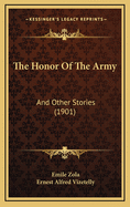 The Honor of the Army: And Other Stories (1901)