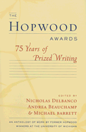 The Hopwood Awards: 75 Years of Prized Writing