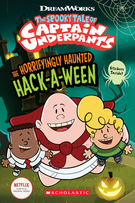 The Horrifyingly Haunted Hack-A-Ween (The Epic Tales of Captain Underpants TV: Comic Reader) - Rusu, Meredith