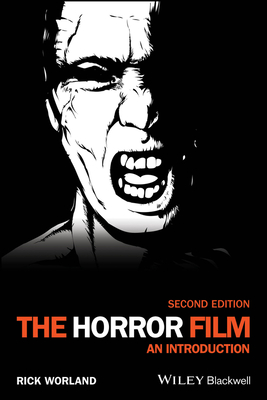 The Horror Film: An Introduction - Worland, Rick