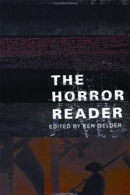 The Horror Reader - Gelder, Ken (Editor)