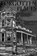 The Horror Society Presents: Forgotten Places
