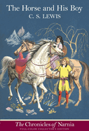 The Horse and His Boy: Full-Color Collector's Edition (Rpkg)