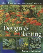 The Horticulture Gardener's Guides Design & Planting