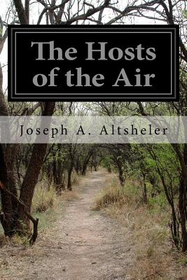 The Hosts of the Air - Altsheler, Joseph a