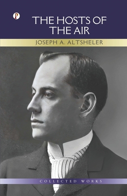 The Hosts of The Air - Altsheler, Joseph a