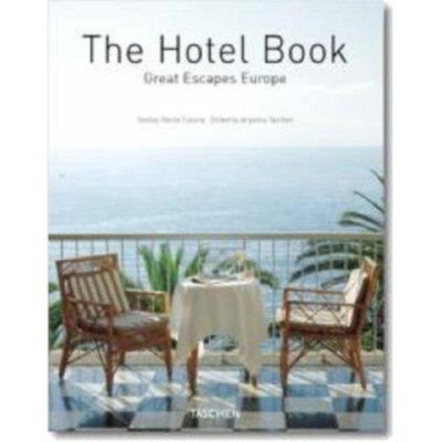 The Hotel Book: Great Escapes Europe - Cassidy, Shelley-Maree