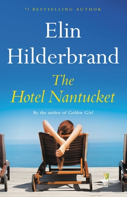 The Hotel Nantucket - Hilderbrand, Elin