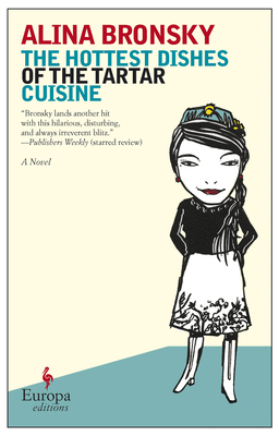 The Hottest Dishes of the Tartar Cuisine - Bronsky, Alina, and Mohr, Tim (Translated by)