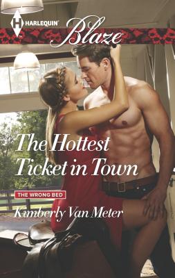 The Hottest Ticket in Town - Van Meter, Kimberly