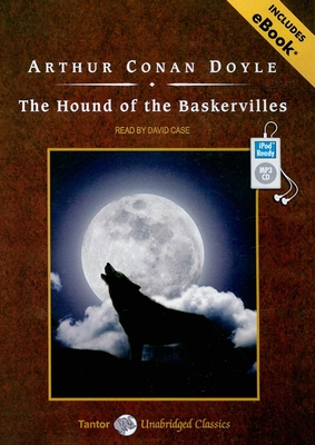 The Hound of the Baskervilles, with eBook - Doyle, Arthur Conan, Sir, and Case (Narrator)