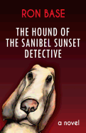 The Hound of the Sanibel Sunset Detective
