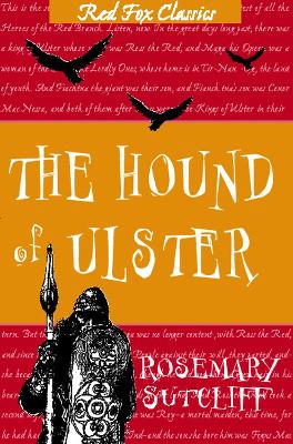 The Hound Of Ulster - Sutcliff, Rosemary